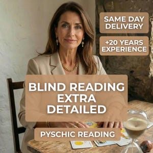 Puede incluir: Una mujer con una blazer beige y joyas doradas está sentada en una mesa de madera con cartas del tarot y un reloj de arena. El texto en la imagen dice "Blind Reading Extra Detailed" y "Psychic Reading". Texto adicional indica "Same Day Delivery" y "+20 Years Experience."