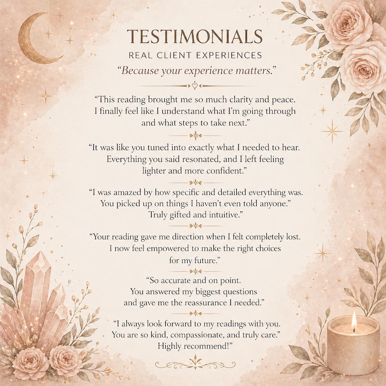 May include: A beige and brown testimonial graphic with floral and crystal accents. The text reads "TESTIMONIALS" and includes client experiences and quotes. A lit candle and a crescent moon are also featured.