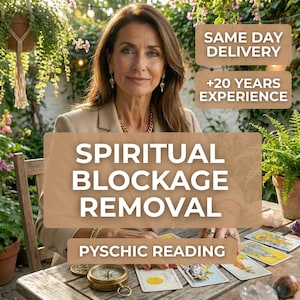 Può includere: Una donna con una giacca beige è seduta a un tavolo di legno con carte dei tarocchi, una bussola e un cristallo. Il testo sull'immagine recita "SPIRITUAL BLOCKAGE REMOVAL" e "PSYCHIC READING".