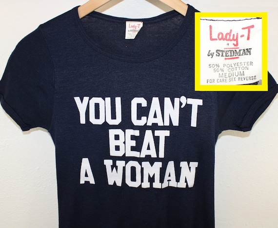 80s You Can’t Beat a Woman vintage women’s tee t-… - image 1