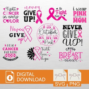 Breast Cancer Awareness SVG PNG Digital Download - Cricut Craft File, Fight T-Shirt, Hope Art, Printable Decor, Cancer Gift, Pink Ribbon