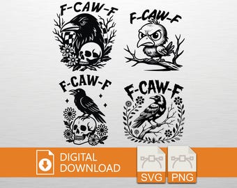 Paquete de diseños digitales SVG de cuervo F-CAW-F, juego de palabras divertido, pájaro, dedo medio, calavera, Halloween, huevo eclosionando, graznido, archivos de descarga instantánea para Cricut