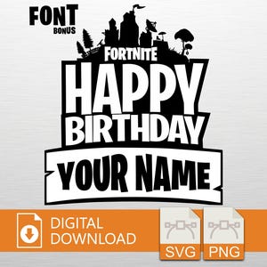 Fort Gaming Happy Birthday NAME SVG PNG, F-Nite Logo, F-Nite Clipart SVG, F-Nite Spiel svg Weihnachtsgeschenk, für Computer Gaming Kids Geburtstag