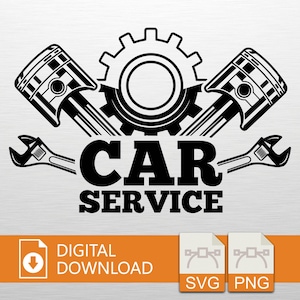 May include: Black and white car service logo featuring pistons, a gear, and wrenches. The words "CAR SERVICE" are prominently displayed. Includes "DIGITAL DOWNLOAD" text and SVG/PNG file icons.