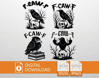 Digital SVG Crow bundle Design F-CAW-F Pun Funny Bird Middle Finger Skull Halloween Hatching Egg Cawing, PNG Instant Download for Cricut