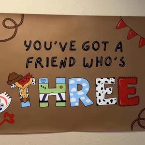 You’ve Got a Friend Who’s Three Birthday Banner | 5x3ft Hand-Painted Party Backdrop | Custom Toy Story Inspired Banner