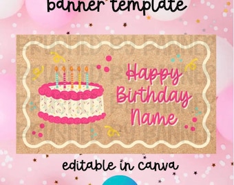 Op de afbeelding: Een verjaardagsbanner sjabloon met een roze en bruin kleurenschema. De banner heeft een taartillustratie met kaarsen en de woorden "Happy Birthday Name". De tekst "birthday banner template" en "editable in canva" zijn ook opgenomen.