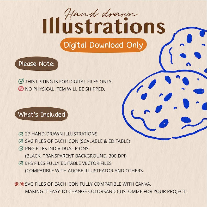 May include: A digital download graphic featuring the words "Hand drawn Illustrations" in brown, with a blue cookie illustration. The text "Digital Download Only" is in an orange rectangle. The image lists file types included: SVG, PNG, and EPS.