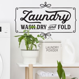Laundry Room Decal, Wash Dry and Fold in a Modern Farmhouse Style, Great housewarming gift idea, rustic home decor Laundry Room Sign LK169 image 1