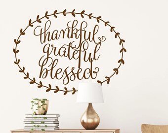 Thankful Grateful Blessed  Wreath Wall Decal - Thanksgiving Decorations - Modern Farmhouse Decor - WB104