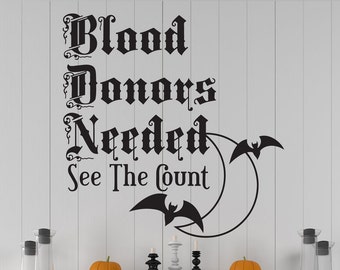 Vampire Halloween wall decals - Blood Donors Needed - Halloween Decorations - Halloween decor wall stickers - WB712