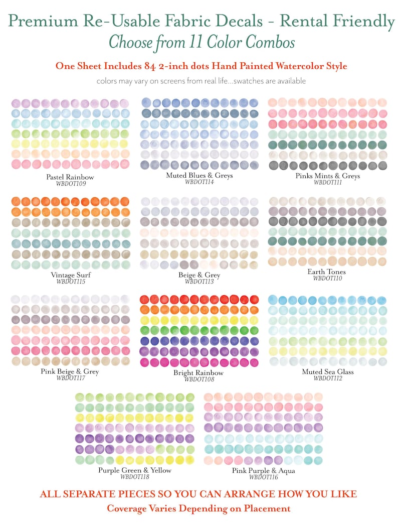 Puede incluir: Una hoja de calcoman&iacute;as de tela reutilizables de primera calidad con 84 puntos pintados a mano de 5 cm en estilo acuarela. Hay once combinaciones de colores disponibles, incluyendo arco&iacute;ris pastel, azules apagados y arco&iacute;ris brillante. El texto dice: "Todas las piezas separadas para que puedas organizarlas como quieras."