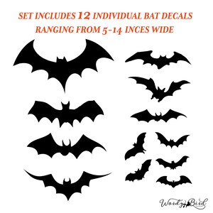 May include: A set of 12 black bat decals ranging in size from 5 to 14 inches wide.  The bats are in various flying positions.  The text "SET INCLUDES 12 INDIVIDUAL BAT DECALS RANGING FROM 5-14 INCHES WIDE" is at the top of the image.