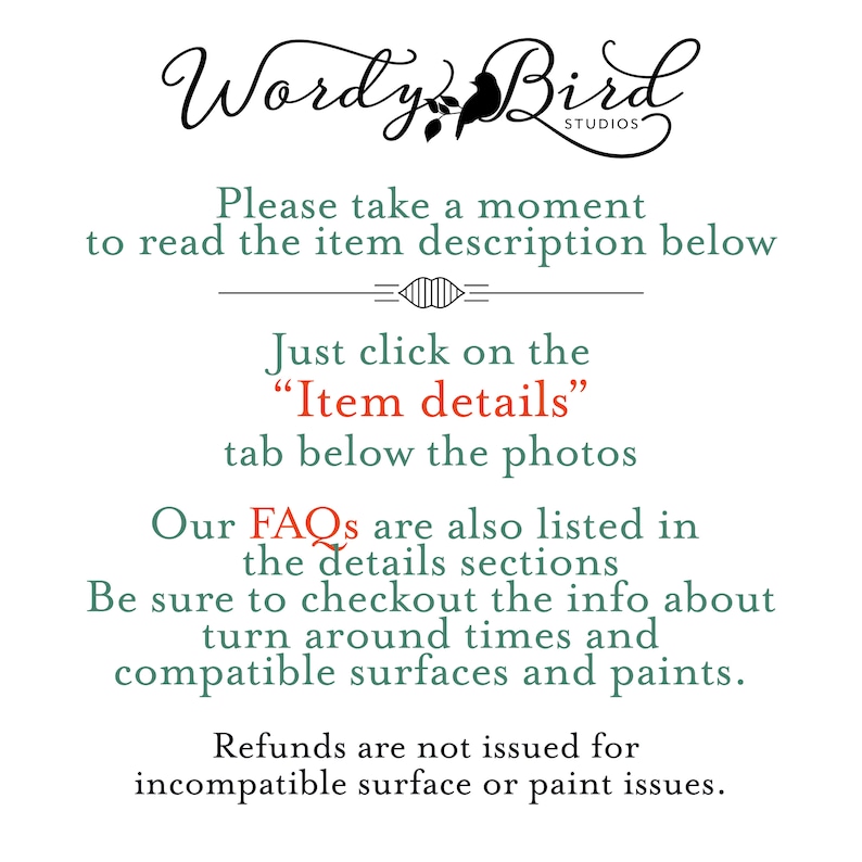 May include: A graphic with the text "Wordy Bird Studios" and instructions to read the item description, click on "Item details" tab, and check FAQs for info about turnaround times and compatible surfaces and paints.
