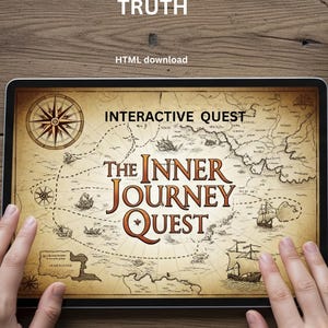 Puede incluir: Una tableta muestra un mapa antiguo con el texto "The Inner Journey Quest" e "Interactive Quest". Las palabras "Find Your Truth" y "HTML download" están en la parte superior. La tableta está sujeta por dos manos.