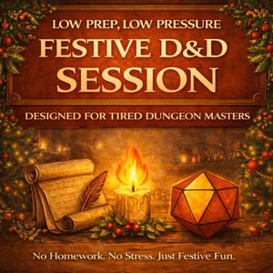 Festive One Shot Session Framework, Low Prep Guide for Fantasy TTRPG Game Masters (PDF)