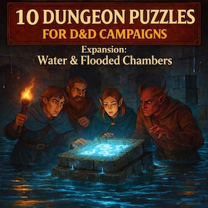 Peut inclure: Illustration pour une extension de campagne D&D, "Chambres d'eau et inondées". Quatre personnages entourent un puzzle en pierre brillant dans une chambre inondée. Le texte en haut indique "10 Donjons Puzzles pour Campagnes D&D."