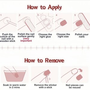 May include: An instructional diagram with the title "How to Apply" and "How to Remove" shows the steps for applying and removing nail stickers. The steps include pushing cuticles, polishing nails, choosing glue and size, and soaking in warm water.