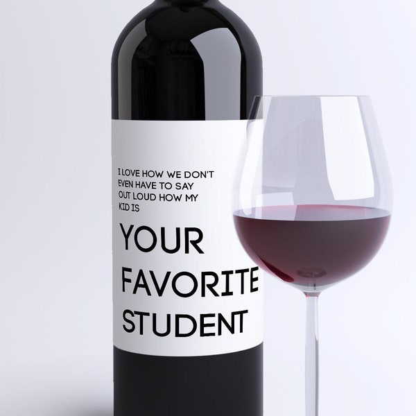 Grappig leraar cadeau wijnfles etiket Ik hou ervan hoe we niet eens hoeven te zeggen hoe mijn kind je favoriete student is + fijne feestdagen kaart 9045