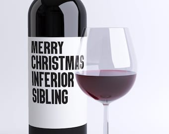 Merry Christmas Inferior Sibling Gift Wine Label Sticker for Brother Sister + Funny Card for Family 9262