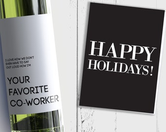 Funny Coworker Wine Label + Holiday Card I Love How We Don't Even Have To Say Out Loud How I'm Your Favorite Co-Worker Christmas 9062