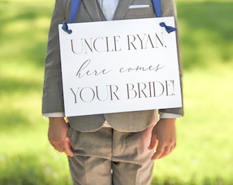 Personalized Here Comes Your Bride Wedding Sign for Uncle (Groom) Ring Bearer/Flower Girl 3105