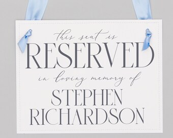 Personalized Reserved In Loving Memory Custom Name Seat Sign for Wedding Events 1033