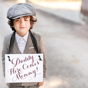 Daddy Here Comes Mommy Wedding Sign for Son or Daughter of Bride and Groom Ring Bearer Flower Girl Banner Page Boy Prop 1940 image 1