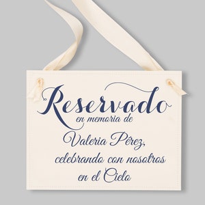 Plaque de mariage personnalisée Reservado En Memoria De | Banderole pour chaise For Loved One Spanish Espanol 1004