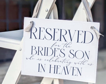 Memorial Reserved Wedding Sign - "Bride's Son in Heaven" Chair Tribute