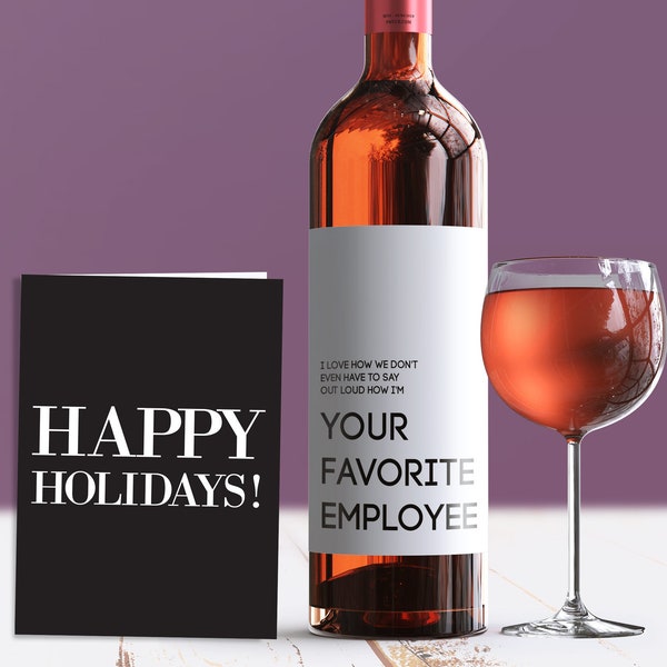 Funny Boss Gift Christmas Card + Wine Label I Love How We Don't Even Have To Say Out Loud How I'm Your Favorite Employee Holiday Gift 9044