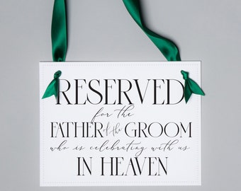 Father of the Groom Memorial Sign for Wedding | Chair Banner Reserve Seat for Groom's Dad 3050