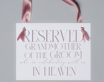 Wedding Memorial Sign for Grandmother of Groom | Chair Banner Reserve Seat In Honor Of Grandma Celebrating In Heaven 3053