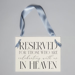 Memorial Sign Wedding Banner Chair Reserved For Those Who Are Celebrating With Us In Heaven 3055