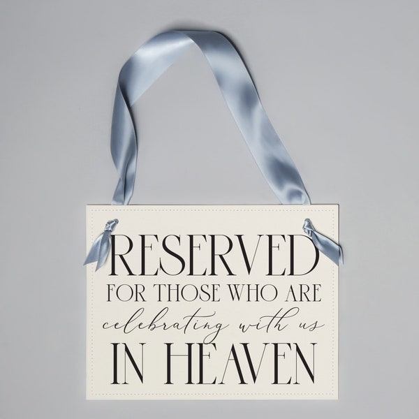 Memorial Sign Wedding Banner Chair Reserved For Those Who Are Celebrating With Us In Heaven 3055