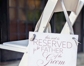 Reserved Chair Sign for Father of the Groom | Reserve Seat for Family at Wedding Reception or Ceremony