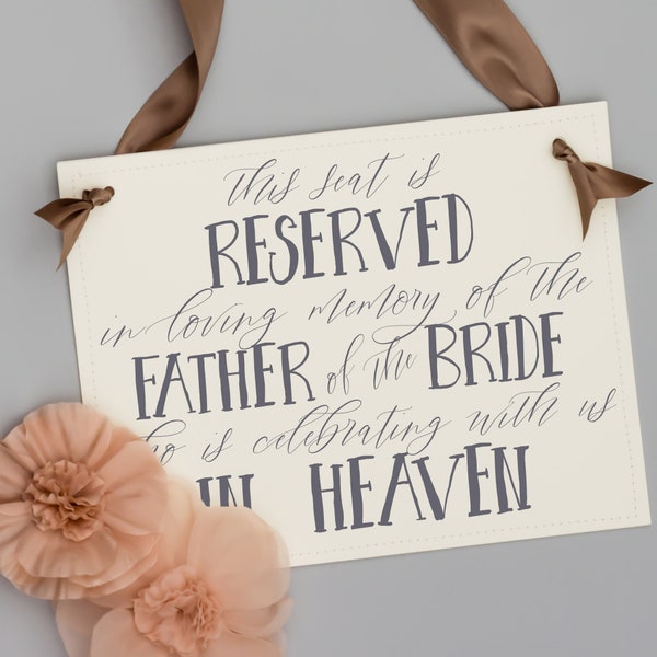 Memorial Sign for Father of the Bride at Wedding | Seat Reserved In Loving Memory of Bride's Dad In Heaven 1132