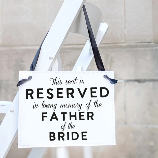 Memorial Tribute for Father of the Bride | Wedding Reserved Seat Banner In Memory of Bride's Dad