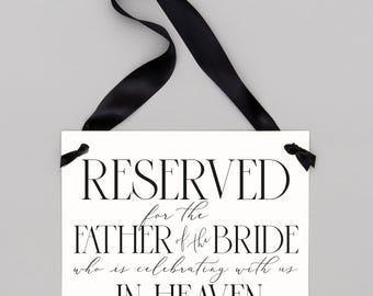 Reserved Seat Sign: Father of the Bride Memorial (Wedding Chair Banner)