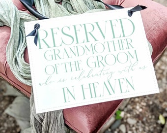 Reserved for the Grandmother of the Groom in Heaven, Memorial Wedding Sign, Groom's Grandma Tribute Chair Banner