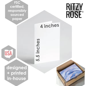 May include: A white greeting card, 4 inches wide and 5.5 inches tall, with the text "4 inches" and "5.5 inches" printed on it. The card is from Ritzy Rose, designed and printed in-house on FSC-certified, responsibly sourced paper.