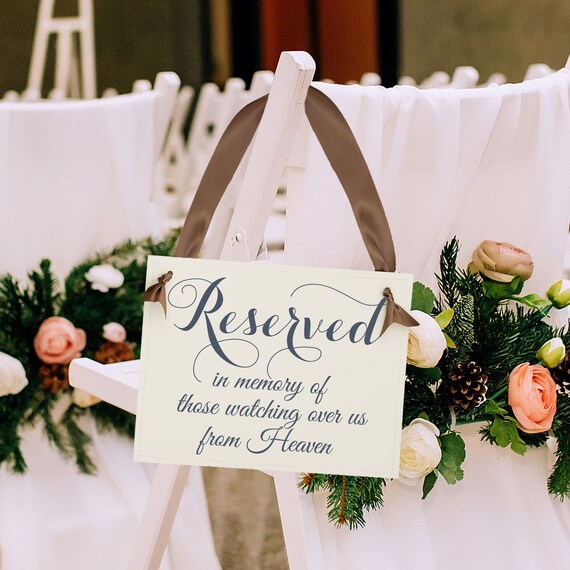 Reserved In Memory Reserved Seat Wedding Sign Memorial W935 In Loving Memory Reserved in Memory of Those Watching over us from Heaven