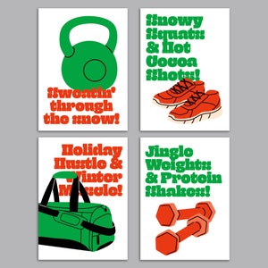 May include: Four white rectangular prints featuring fitness illustrations and text. One shows a green kettlebell with 'Sweatin' through the snow!', another orange sneakers with 'Snowy Squats & Hot Cocoa Shots!', a green duffel bag with 'Holiday Hustle & Winter Muscle!', and orange dumbbells with 'Jingle Weights & Protein Shakes!'