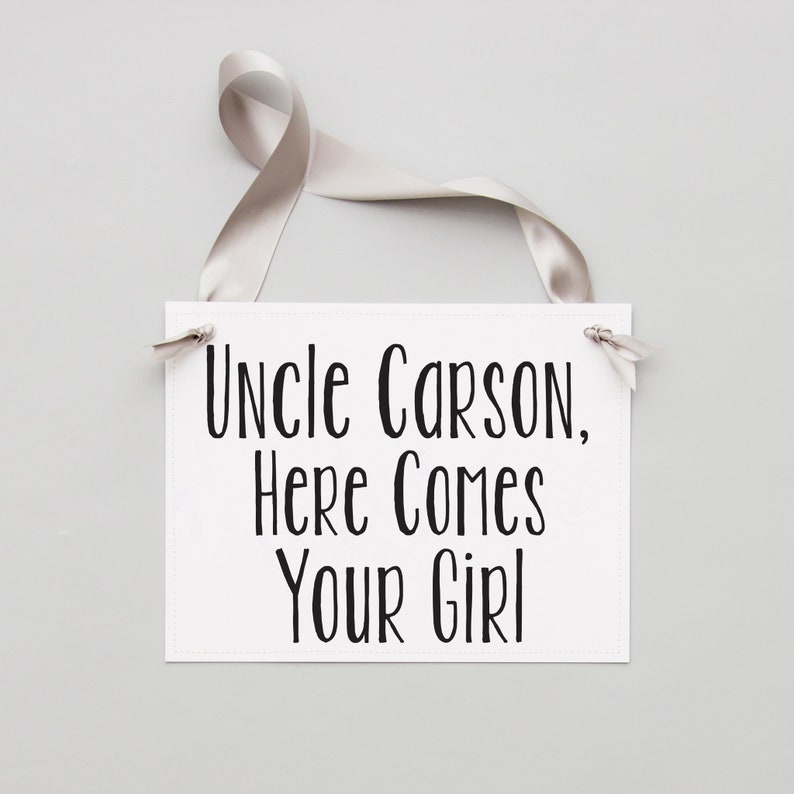 Uncle ___ Here Comes Your Girl Wedding Sign Groom's Name Banner for Flower Girl Ring Bearer Here Comes the Bride Sign Nephew 1174 image 8