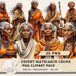 May include: Digital art featuring multiple elderly women with gray hair, wearing orange and beige robes and jewelry. The image includes text that reads "DESERT MATRIARCH CRONE PNG CLIPART PACK". The artwork is labeled "25 PNG" and "SOUL WHISPERER Studio".