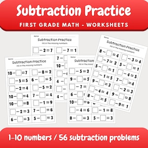 May include: White worksheets with subtraction problems for first grade math. The worksheets have the title "Subtraction Practice" and include fill-in-the-blank equations. The image also includes the text "1-10 numbers / 56 subtraction problems".