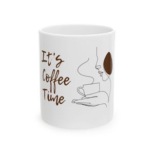 Stylish Ceramic Coffee Mug - Perfect Gift for Coffee Lovers, Unique Kitchen Decor, Home Office Mug, Its Coffee Time Design