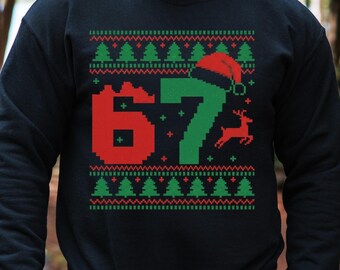 67 Ugly Christmas Sweatshirt, 67 Trend Christmas Sweatshirt, Six Seven Holiday Tee, Funny Festive Christmas Sweatshirt