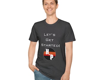 Let's Get Started Tee - Unisex Softstyle, Prop Build Shirt