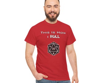This is How I Roll D20 Dice T-Shirt | Funny Gamer Tee